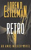 Retro: An Amos Walker Novel (Amos Walker)