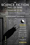 The Science Fiction Hall of Fame, Volume One: The Greatest Science Fiction Stories of All Time Chosen by the Members of the Science Fiction Writers of America (SF Hall of Fame)
