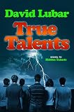 True Talents by David Lubar