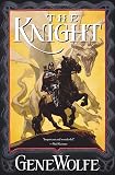 The Knight (The Wizard Knight, Book 1)