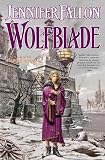 Wolfblade (The Hythrun Chronicles: Wolfblade Trilogy, Book 1)