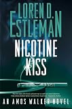 Nicotine Kiss: An Amos Walker Novel (Amos Walker)