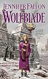 Wolfblade: Book Four of the Hythrun Chronicles (The Hythrun Chronicles)