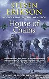 House of Chains: Book Four of The Malazan Book of the Fallen