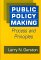 Public Policy Making: Process and Principles