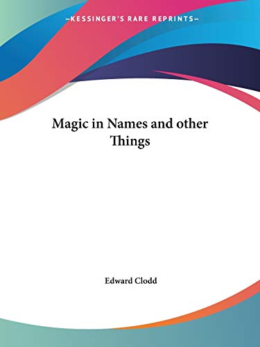 Magic in Names and other Things