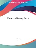 Humor and Fantasy, Part 1