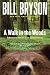 Bill Bryson: A Walk in the Woods: Rediscovering America on the Appalachian Trail