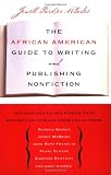 The African American Guide to Writing & Publishing Non Fiction