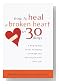 how to heal a broken hear
