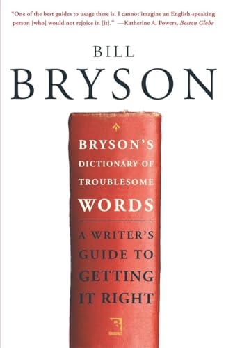 Bryson's Dictionary of Troublesome Words: A Writer