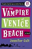 The Vampire of Venice Beach: A Novel (Two Pairs of Private Eyes Are Better Than One)