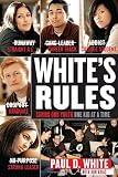White's Rules: Saving Our Youth One Kid at a Time