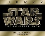 Star Wars 2006 Calendar: The Complete Saga (Cedco Mini Daily)