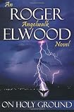 Angelwalk: On Holy Ground (Angelwalk Books)
