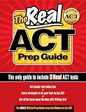 The Real ACT Prep Guide: The Only Official Prep Guide From The Makers Of The ACT (Real Act Prep Guide)