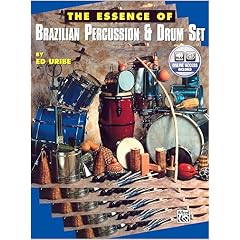 The Essence of Brazilian Percussion & Drum Set (with CD)