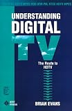 Understanding Digital TV: The Route to Hdtv (Ieee Press Understanding Science & Technology)