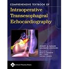 Comprehensive Textbook of Intraoperative Transesophageal Echocardiography