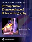 Comprehensive Textbook of Intraoperative Transesophageal Echocardiography