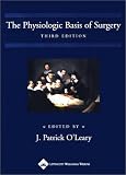 The Physiologic Basis of Surgery