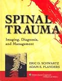 Spinal Trauma: Imaging, Diagnosis, and Management