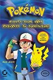 Pok&eacute;mon: Choose Your Own Pathway to Adventure