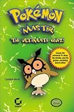 Pokemon Master: The Ultimate Quiz!