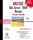 MCSE: SQL Server 2000 Design Study Guide (Exam 70-229)