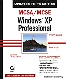 MCSA/MCSE Windows XP Professional Study Guide (70-270), 3rd Ed.