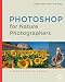 Ellen Anon: Photoshop for Nature Photographers: A Workshop in a Book