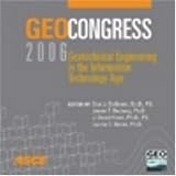 GeoCongress 2006: Geotechnical Engineering in the Information Technology Age