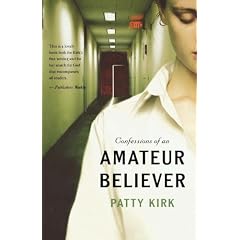 Confessions of an Amateur Believer