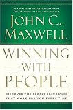 Winning With People: Discover the People Principles that Work for You Every Time