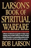 Larson's Book Of Spiritual Warfare
