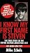 Mike Echols : I Know My First Name Is Steven