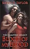 Blood of my Blood (Vampire Legacy, #4)