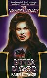 Bitter Blood (The Vampire Legacy #2)