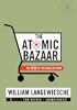 The Atomic Bazaar: The Rise of the Nuclear Poor