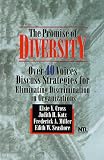 The Promise of Diversity: Over 40 Voices Discuss Strategies for Eliminating Discrimination in Organizations