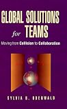 Global Solutions for Teams: Moving from Collision to Collaboration