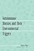 Autoimmune Diseases and Their Environmental Triggers