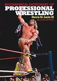 Biographical Dictionary of Professional Wrestling, Second Edition