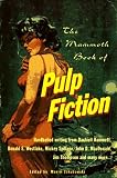 The Mammoth Book of Pulp Fiction (The Mammoth Book Series)