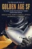 The Mammoth Book of Golden Age SF: Ten Classic Stories from the Birth of Modern Science Fiction Writing (Mammoth Book of)