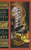 The Book Without Words:  A Fable of Medieval Magic