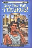 Myth-O-Mania: Stop That Bull, Theseus! - Book #5 (Myth-O-Mania)