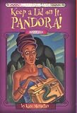 Myth-O-Mania: Keep a Lid on It, Pandora! - Book #6 (Myth-O-Mania)