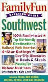Family Fun Vacation Guide: Southwest - Book #3 (Family Fun Vacation Guides)