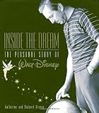 Inside the Dream: Walt Disney By Katherine Greene